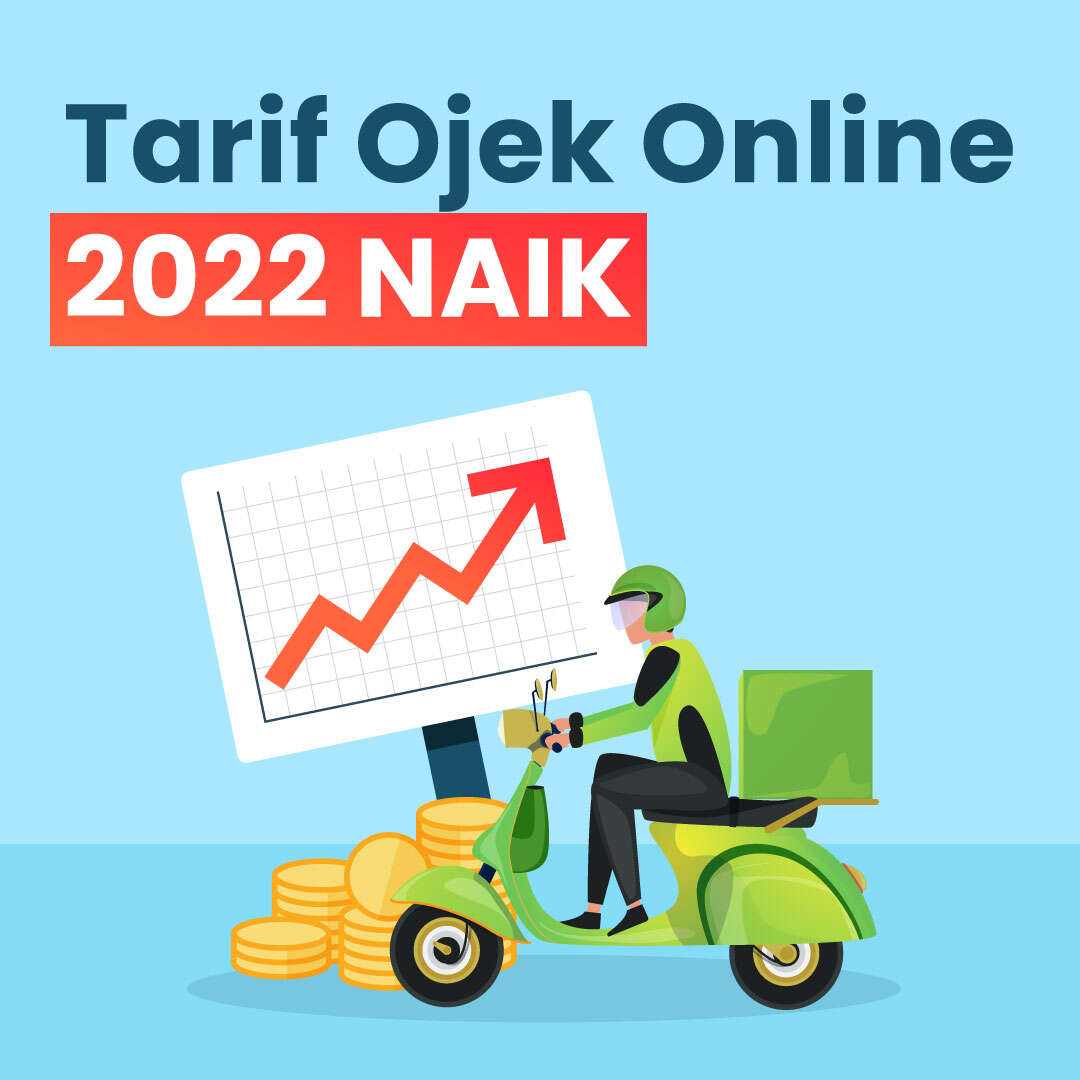 Tarif Ojek Online 2022 NAIK