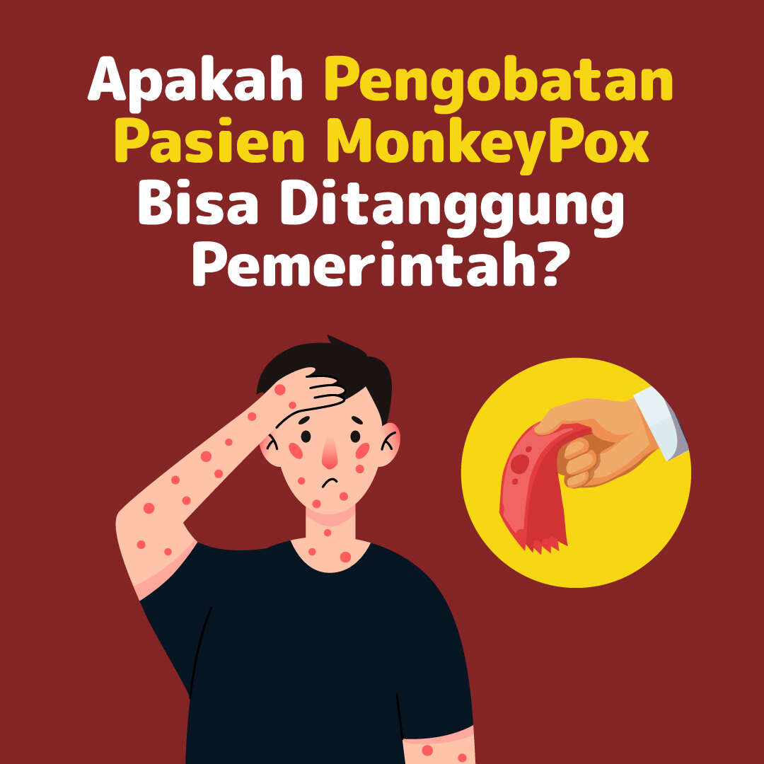 Apakah Pengobatan Pasien MonkeyPox Bisa Ditanggung Pemerintah?