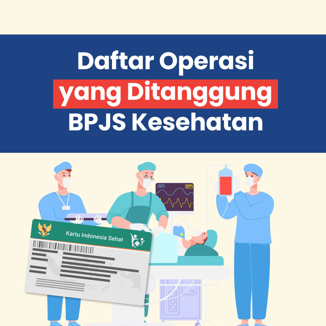 Daftar Operasi yang Ditanggung BPJS Kesehatan