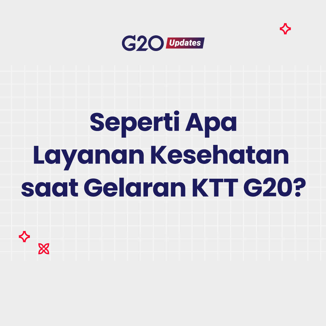 Layanan Kesehatan Gelaran KTT G20