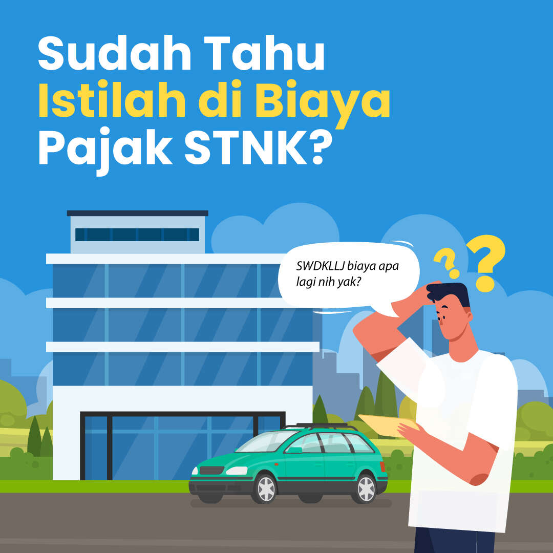 Sudah Tahu Istilah di Biaya Pajak STNK?
