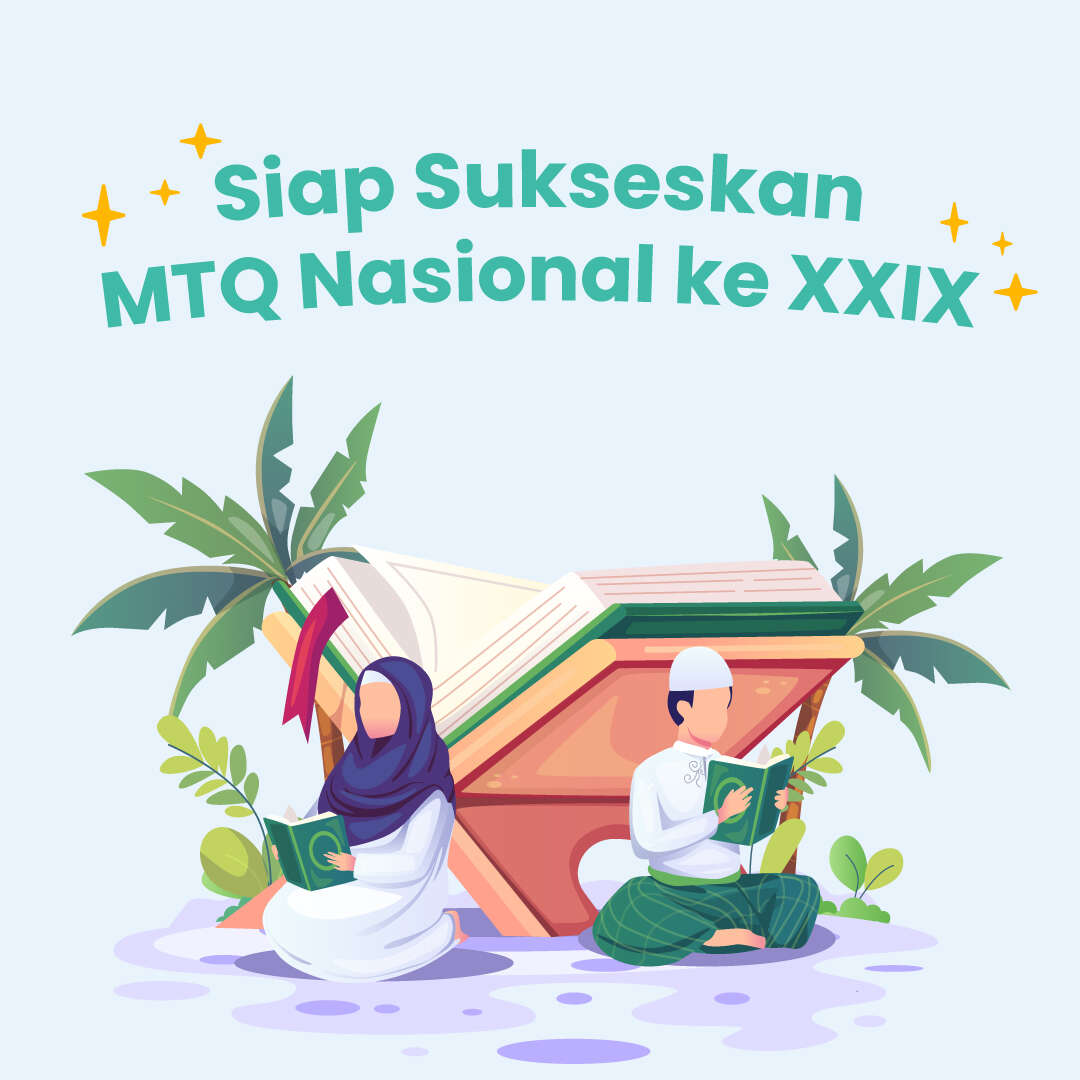 Siap Sukseskan MTQ Nasional ke XXIX