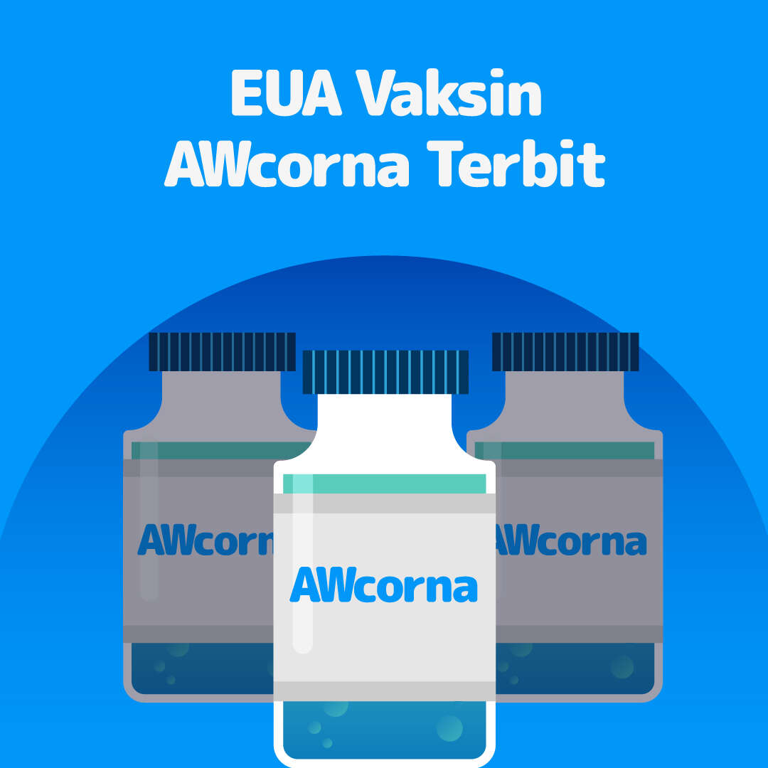 EUA Vaksin AWcorna TERBIT