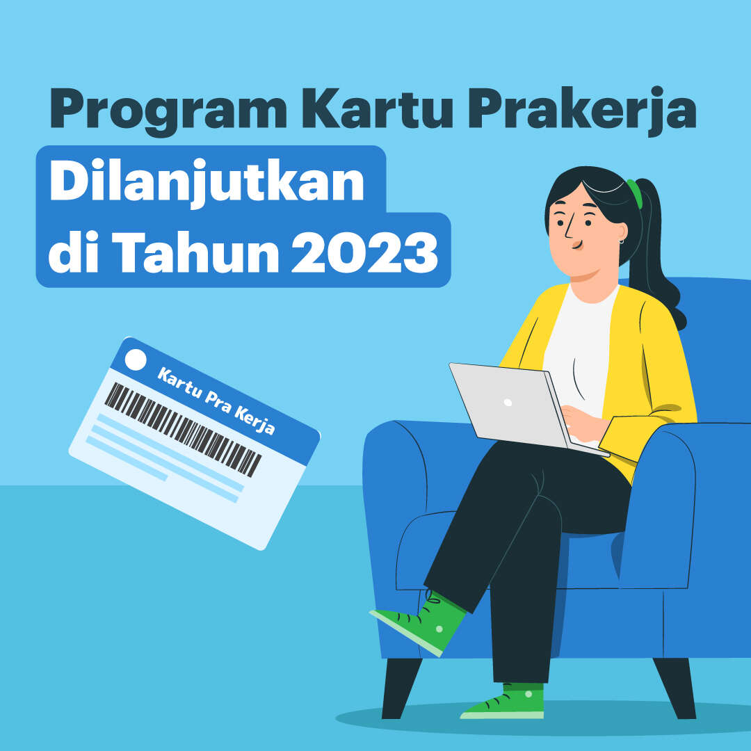 Program Kartu Prakerja DILANJUTKAN di Tahun 2023