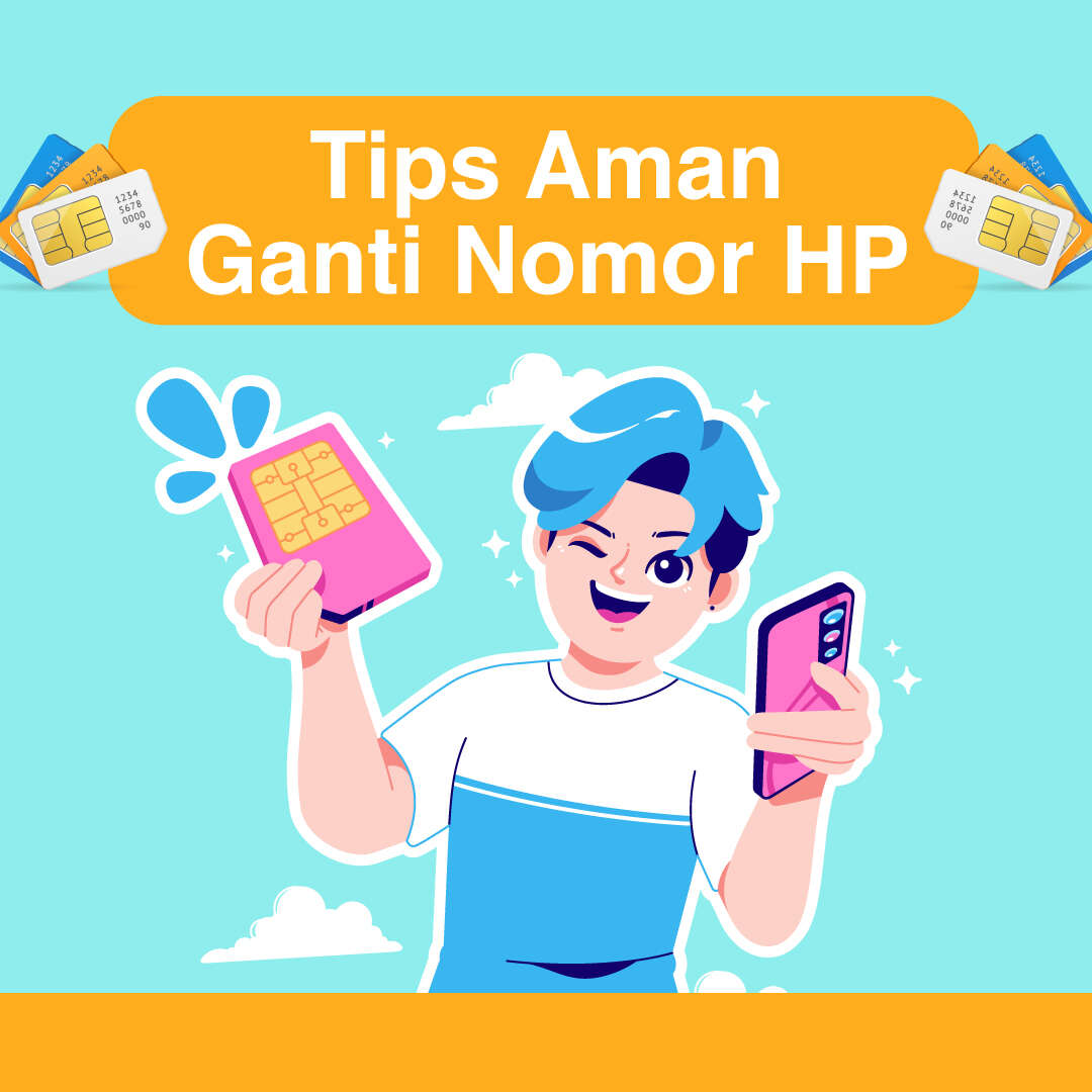 Tips Aman Ganti Nomor HP