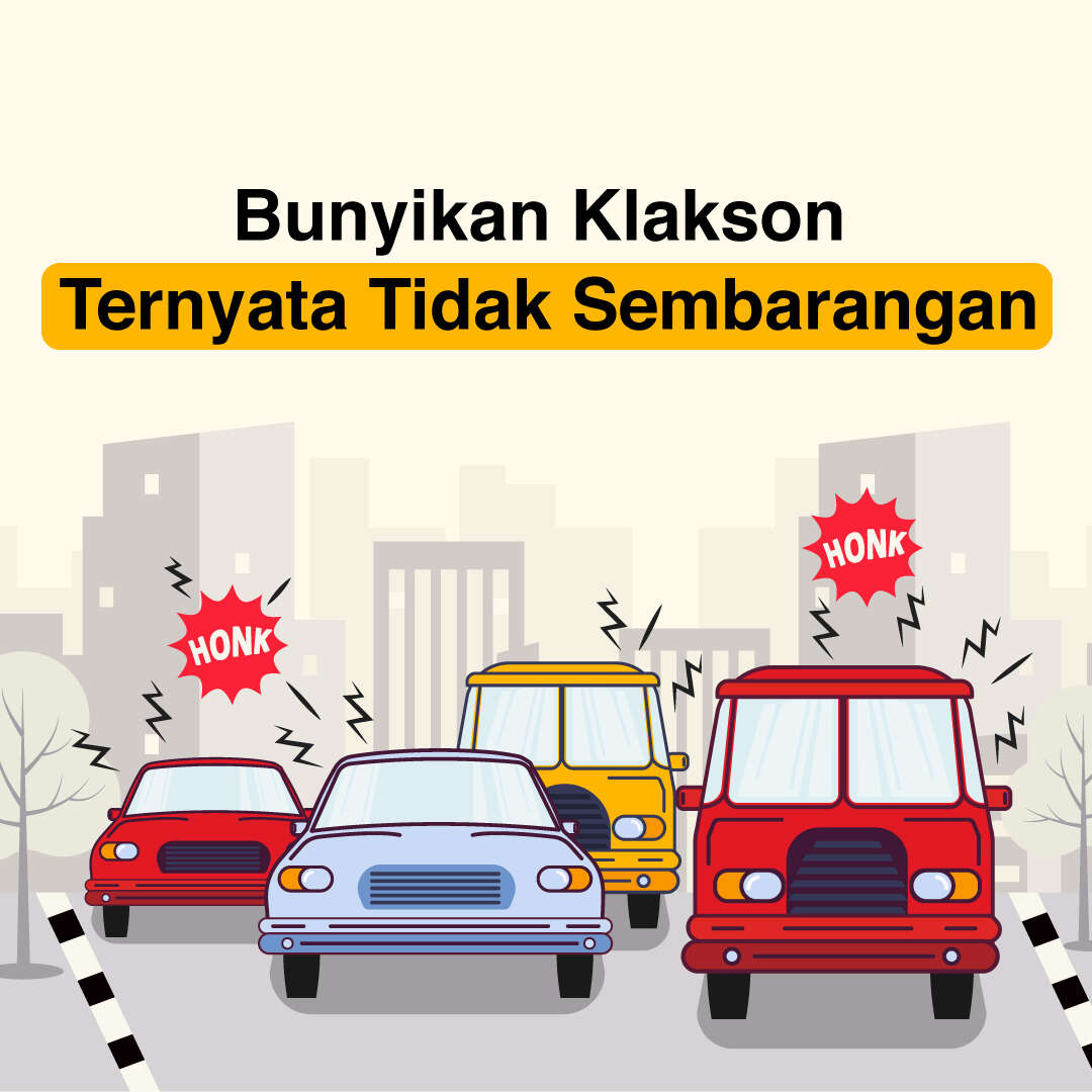 Bunyikan Klakson Ternyata Tidak Sembarangan