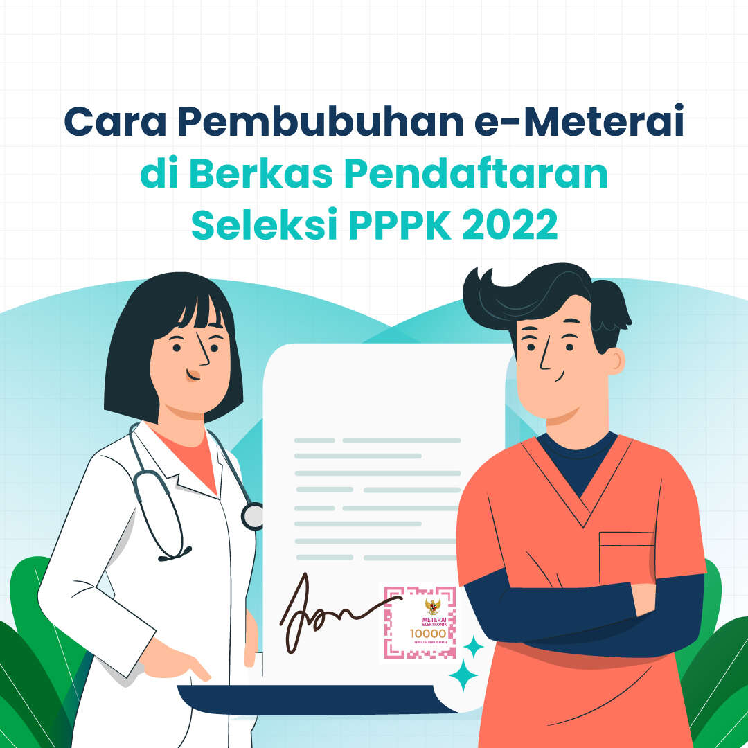 Cara Pembubuhan e-Meterai di Berkas Pendaftaran Seleksi PPPK 2022