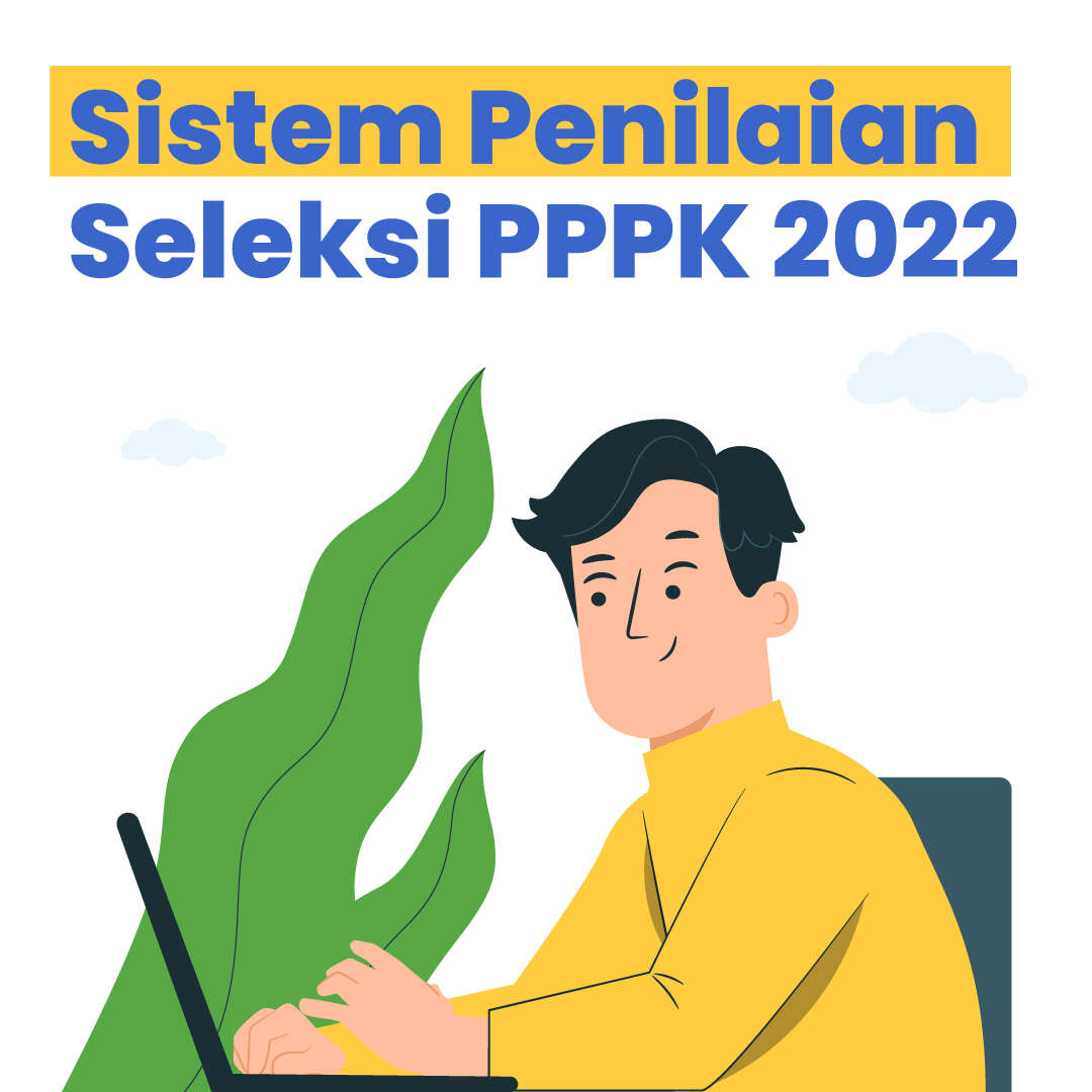 Sistem Penilaian Seleksi PPPK 2022
