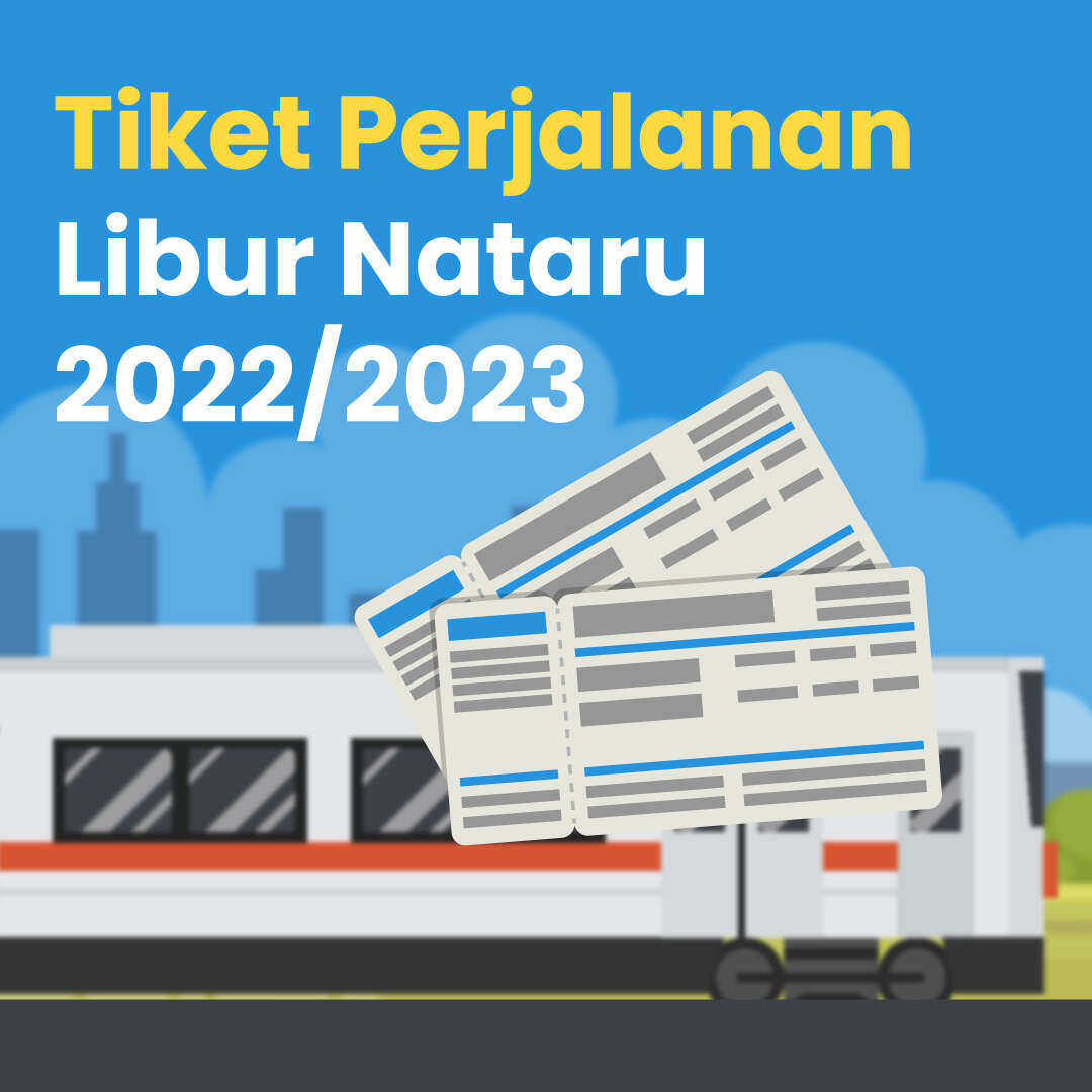 Tiket Perjalanan Libur Nataru 2022/2023
