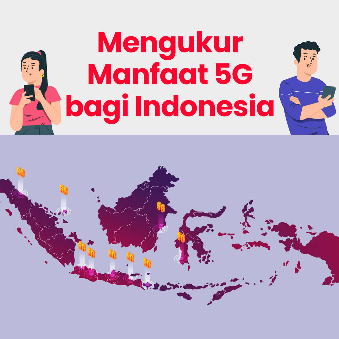 Mengukur Manfaat 5G bagi Indonesia