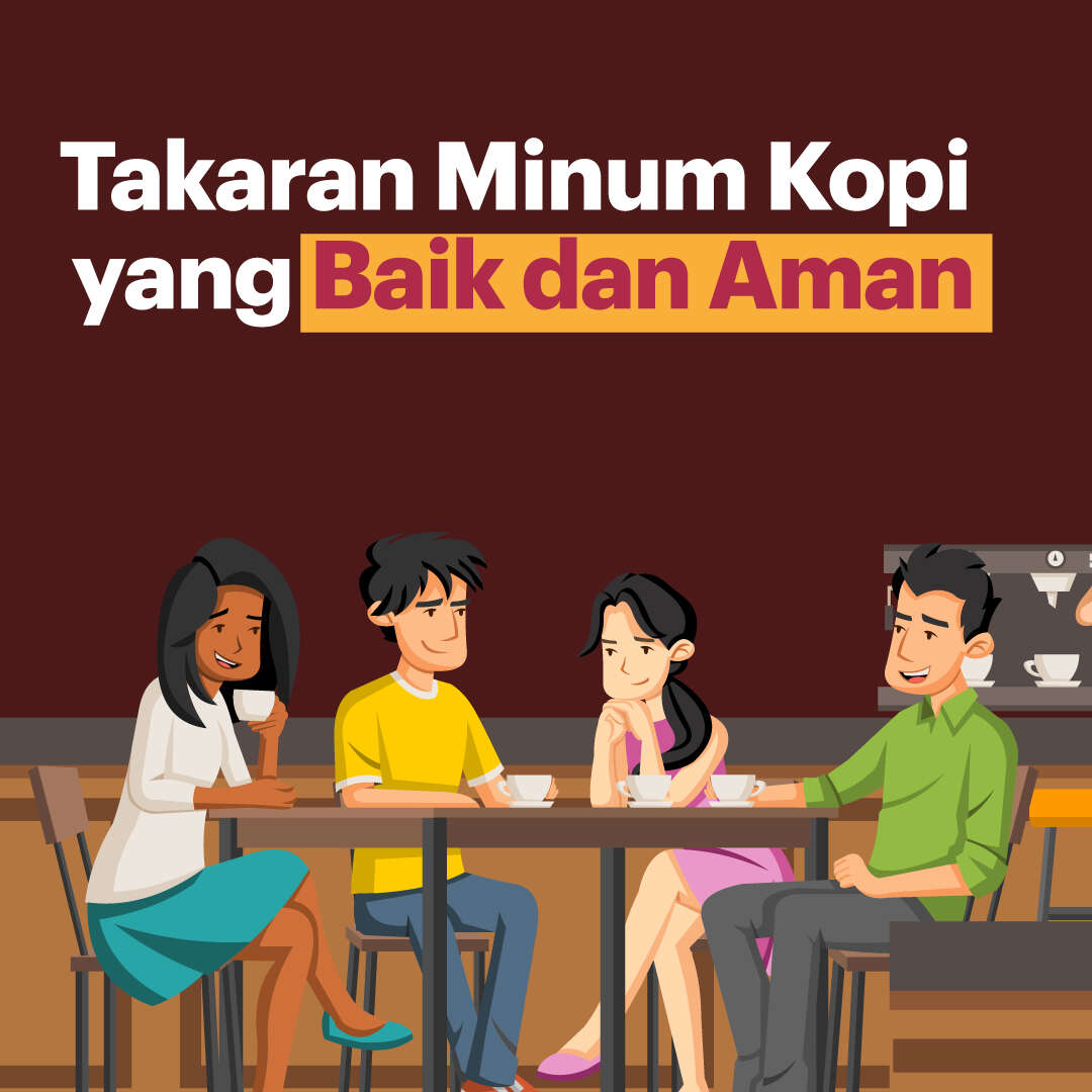 Takaran Minum Kopi yang Baik dan Aman