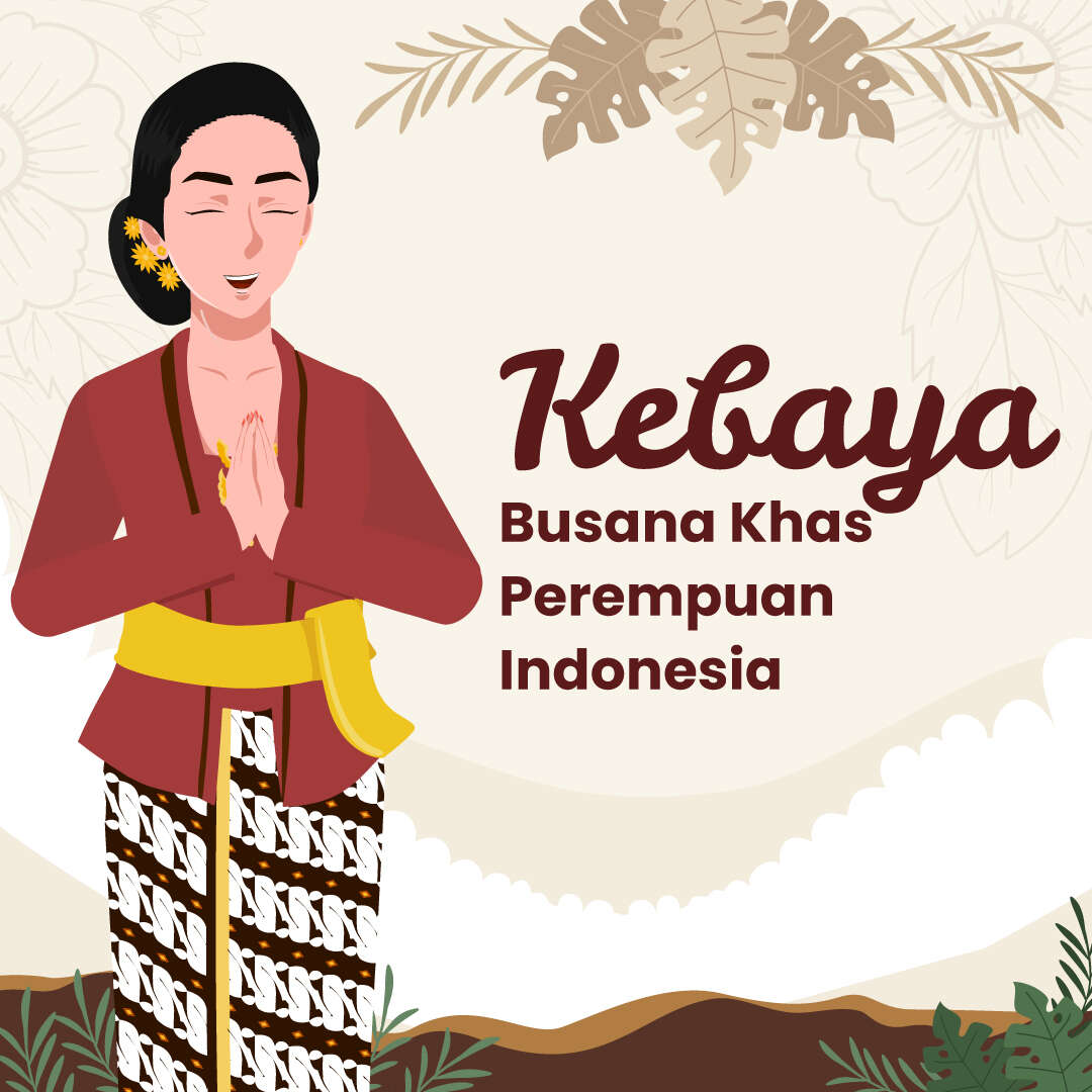 Kebaya, Busana Khas Perempuan Indonesia
