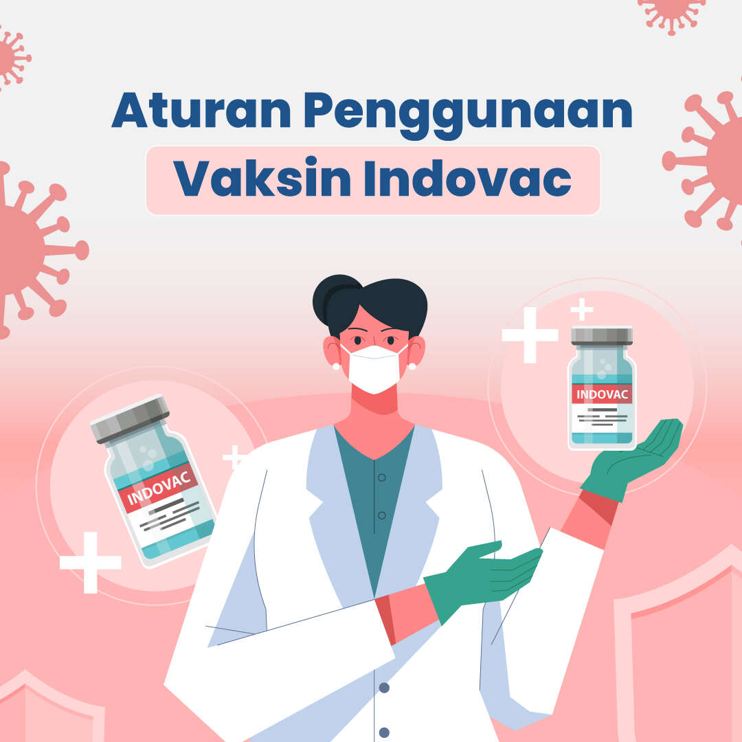 Aturan Penggunaan Vaksin Indovac