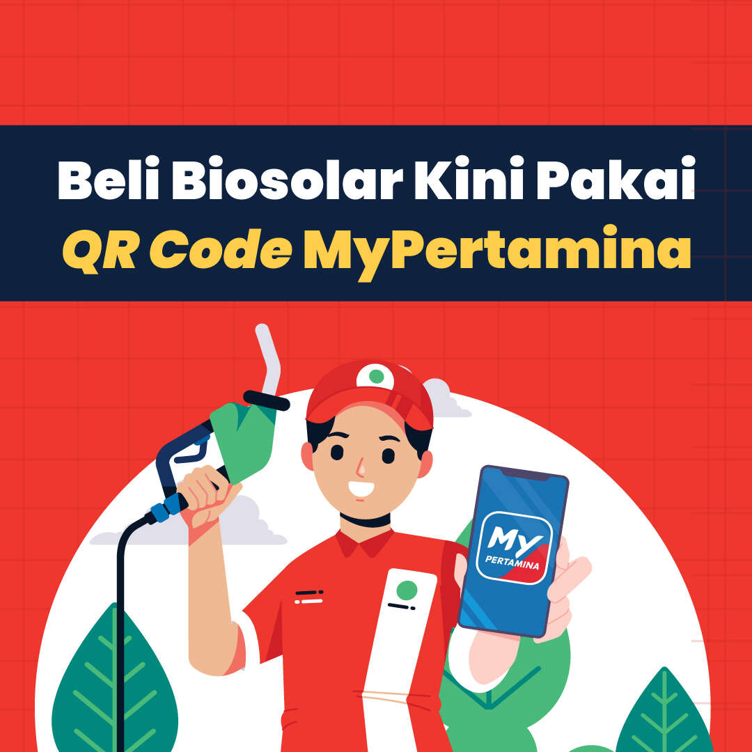 Beli Biosolar Kini Pakai QR Code MyPertamina
