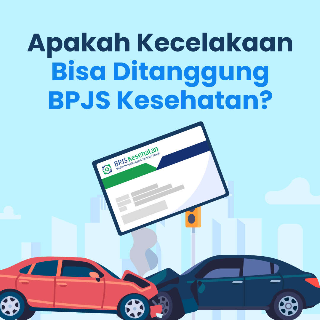 Apakah Kecelakaan Bisa Ditanggung BPJS Kesehatan?
