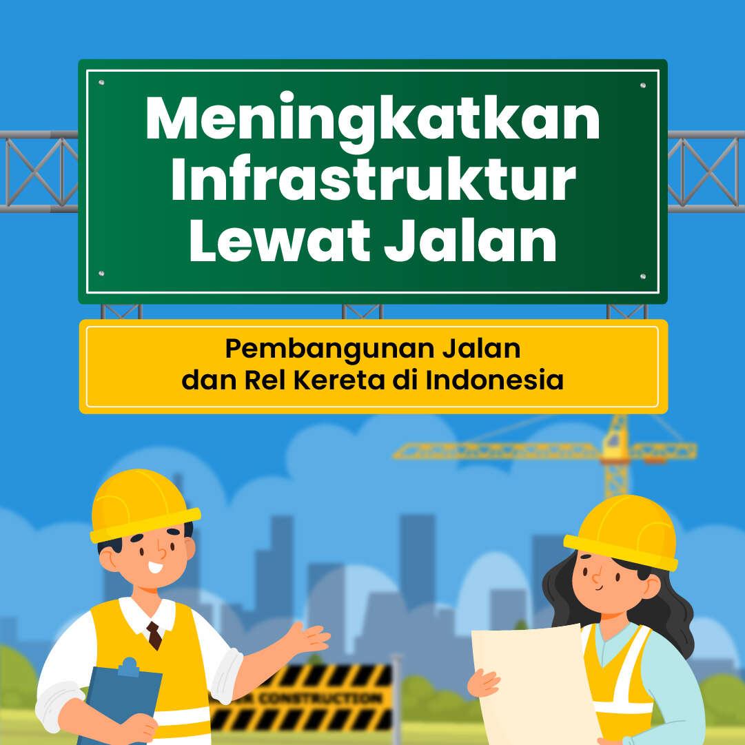 Meningkatkan Infrastruktur Lewat Jalan