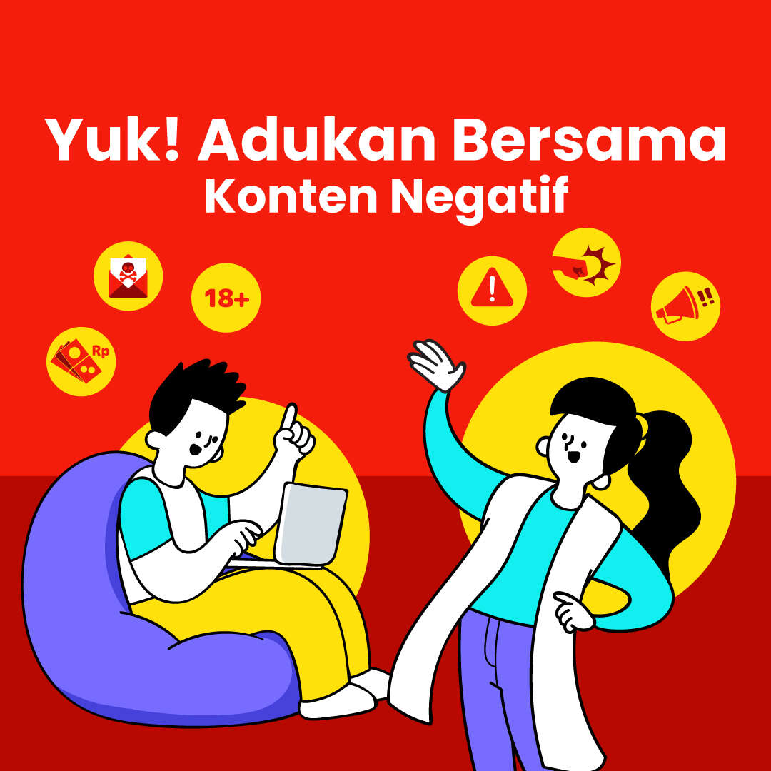 Yuk! Adukan Bersama Konten Negatif