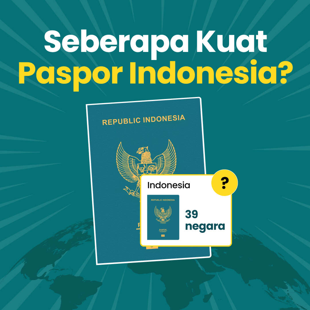 Seberapa Kuat Paspor Indonesia?