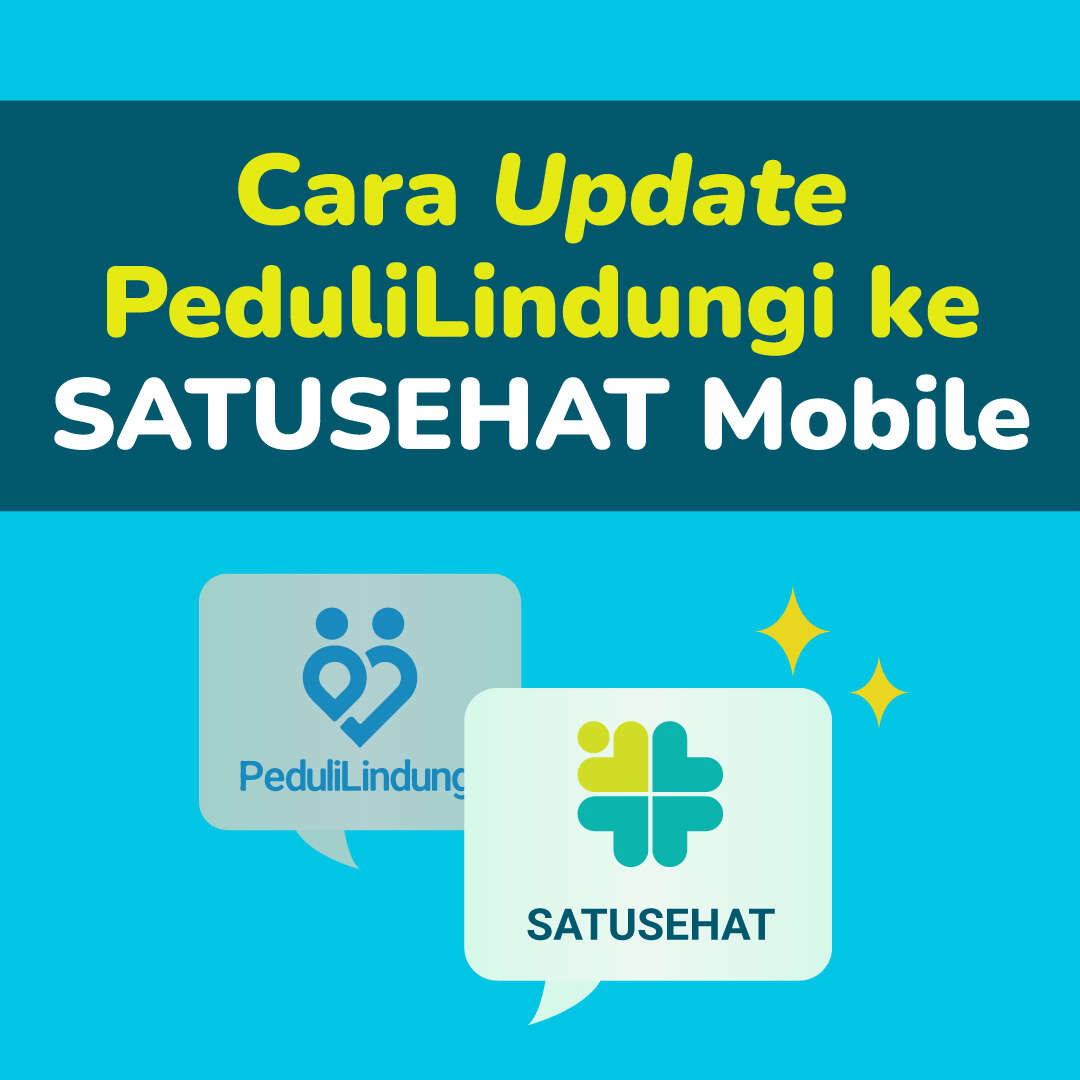 Cara Update PeduliLindungi ke SATUSEHAT Mobile