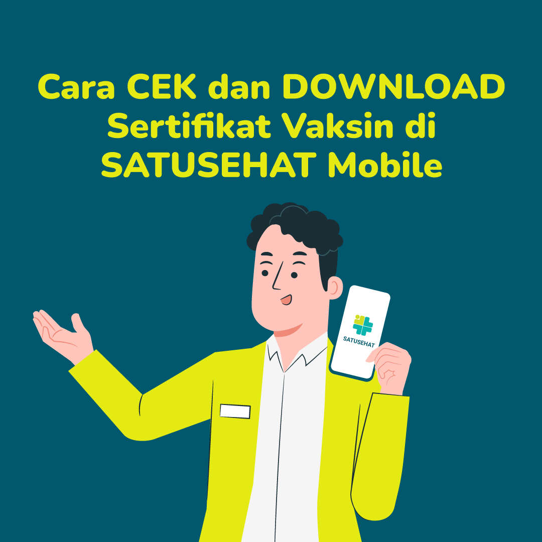 Cara CEK dan DOWNLOAD Sertifikat Vaksin di SATUSEHAT Mobile