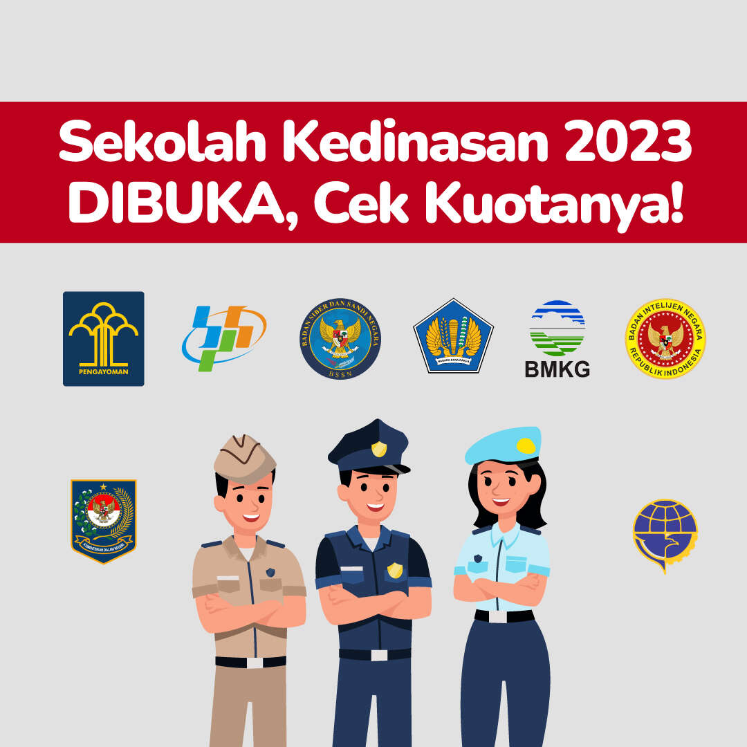 Sekolah Kedinasan 2023 DIBUKA, Cek Kuotanya!