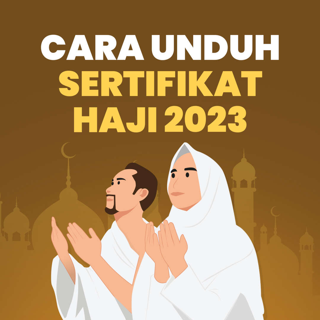 CARA Unduh Sertifikat Haji 2023