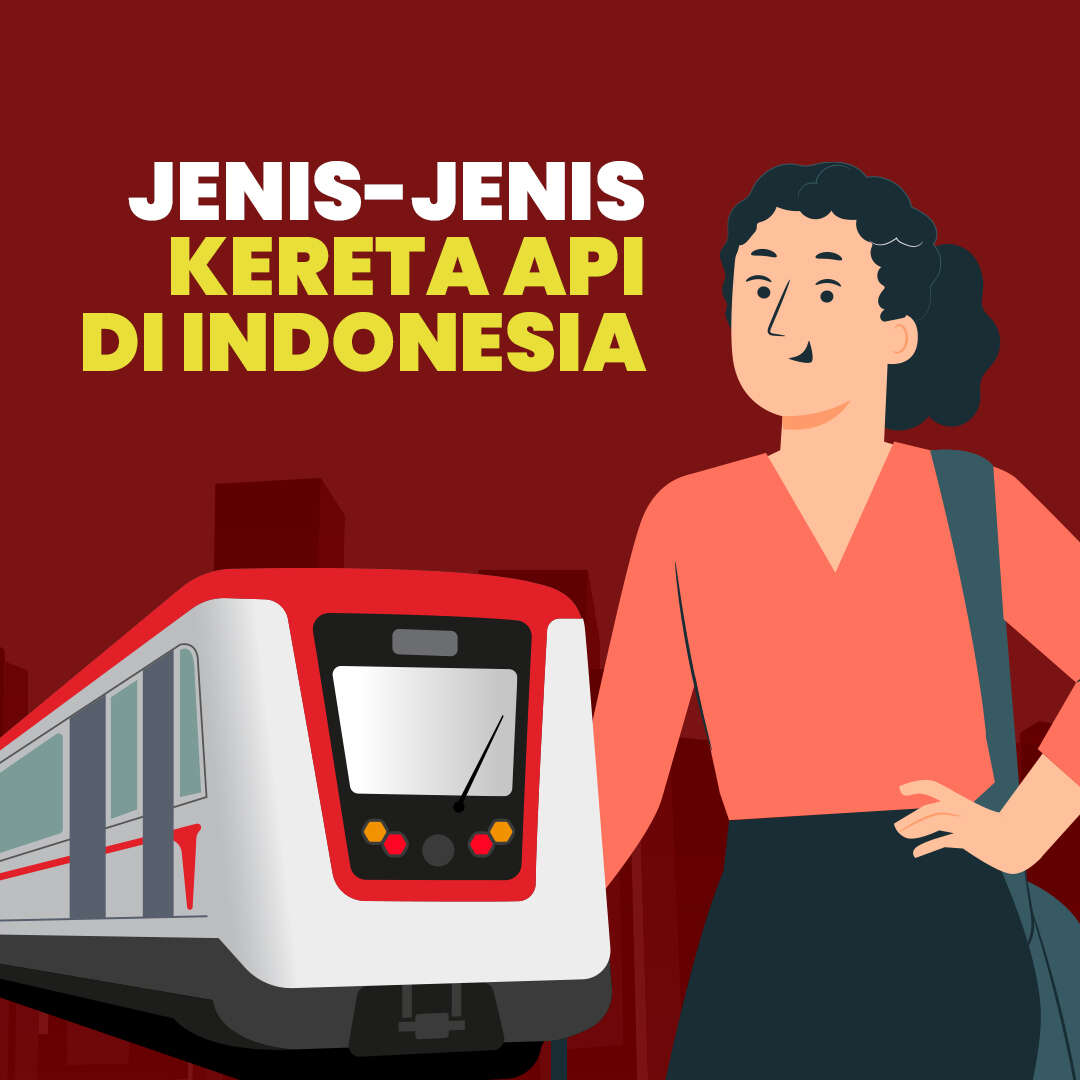 Jenis-Jenis Kereta Api di Indonesia