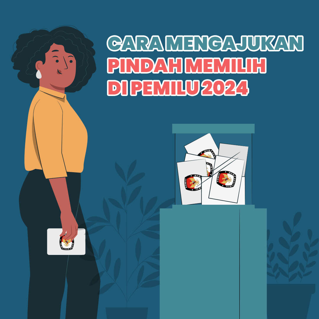 Cara Mengajukan PINDAH MEMILIH di Pemilu 2024