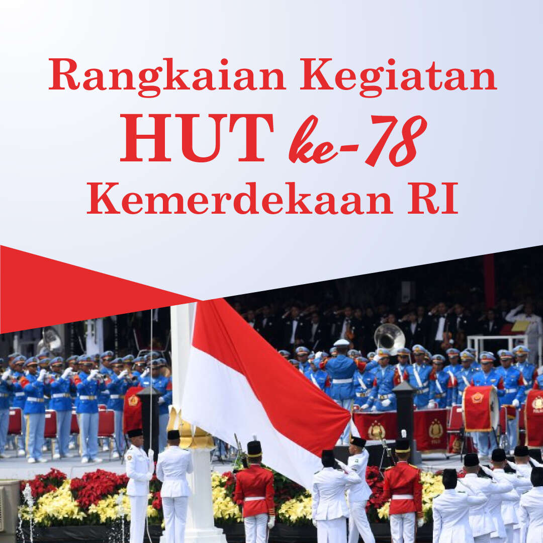 Rangkaian Kegiatan HUT ke-78 Kemerdekaan RI
