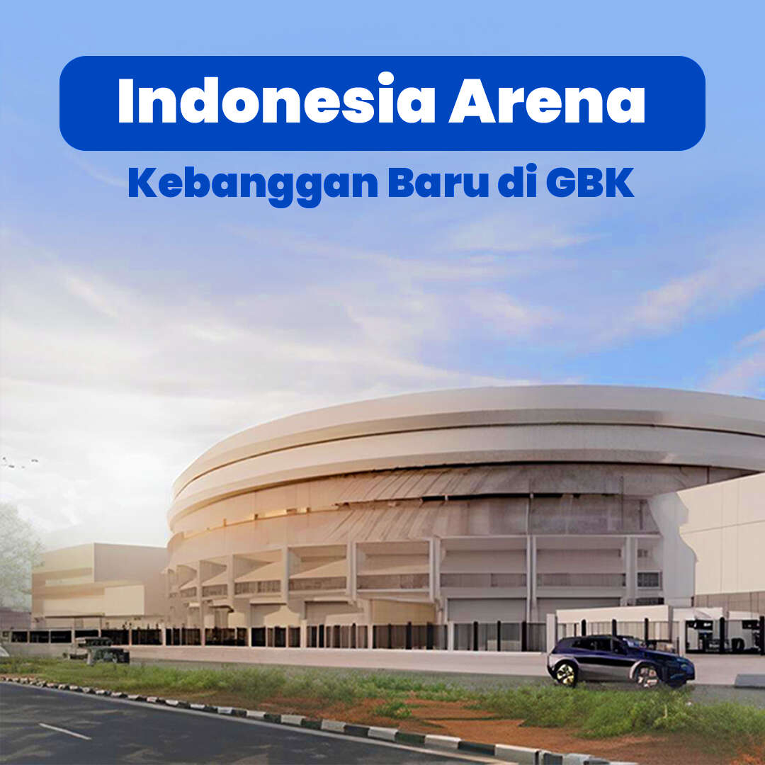 Indonesia Arena, Kebanggan Baru Indonesia