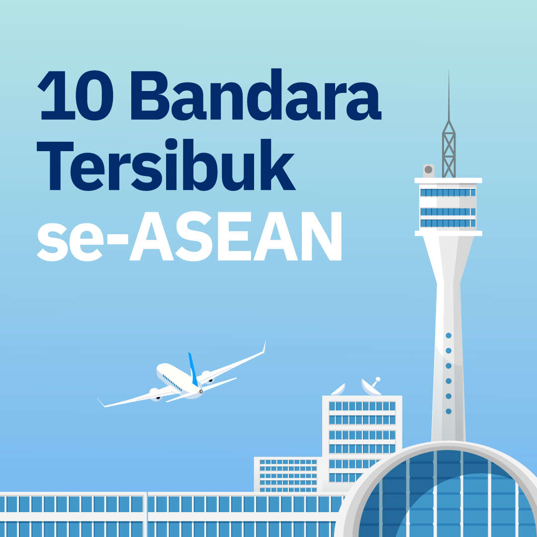 10 Bandara Tersibuk se-ASEAN