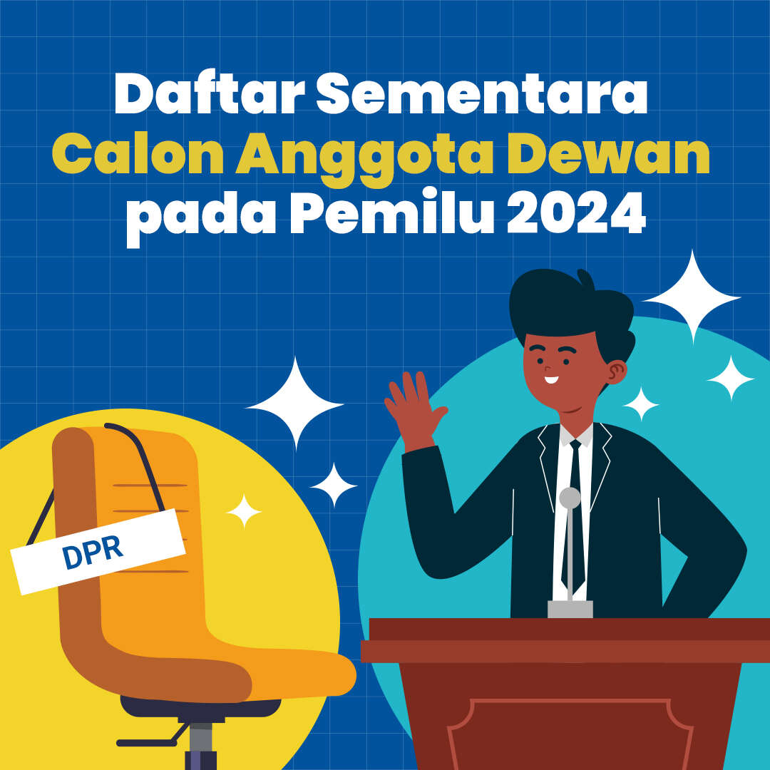 Daftar Sementara Calon Anggota Dewan pada Pemilu 2024