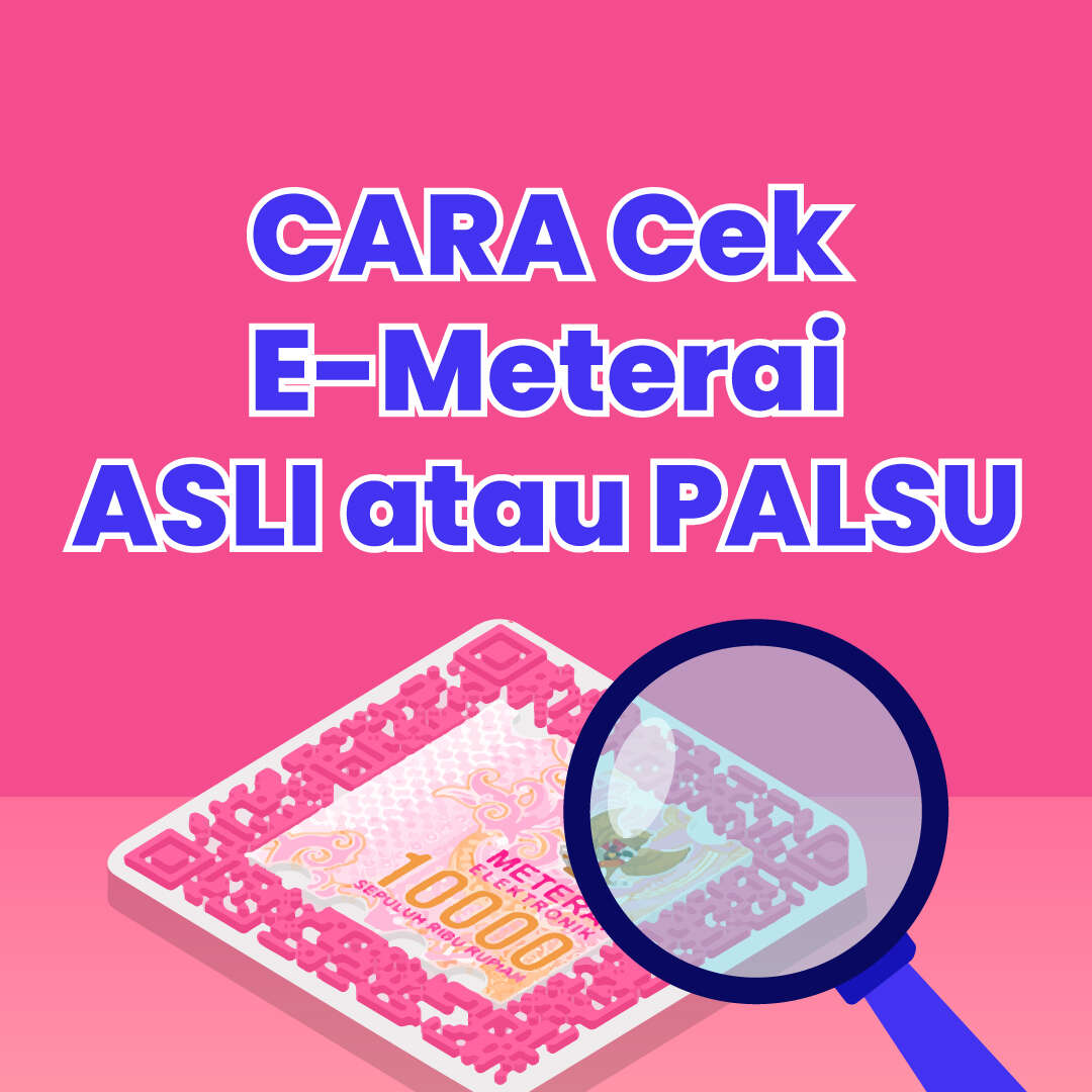CARA Cek E-Meterai Asli atau Palsu
