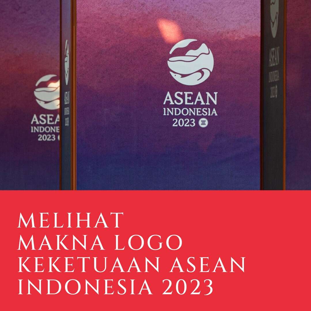 Melihat Makna Logo Keketuaan ASEAN Indonesia  2023