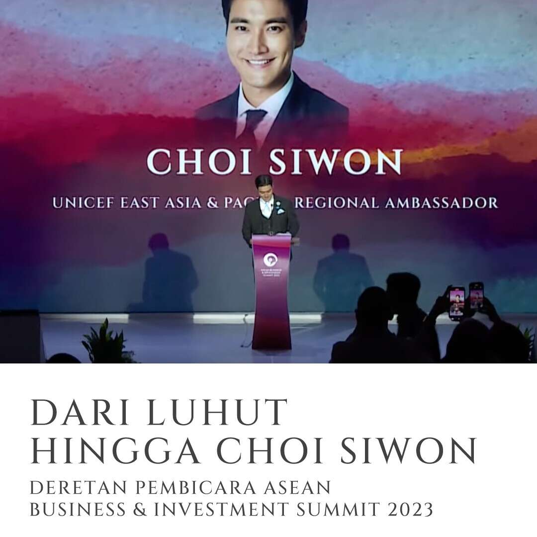 Deretan Pembicara ASEAN Business & Investment Summit 2023 