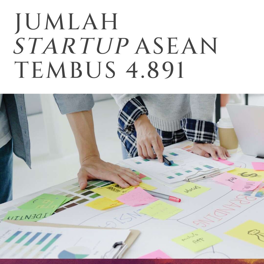 Jumlah Startup ASEAN Tembus 4.891
