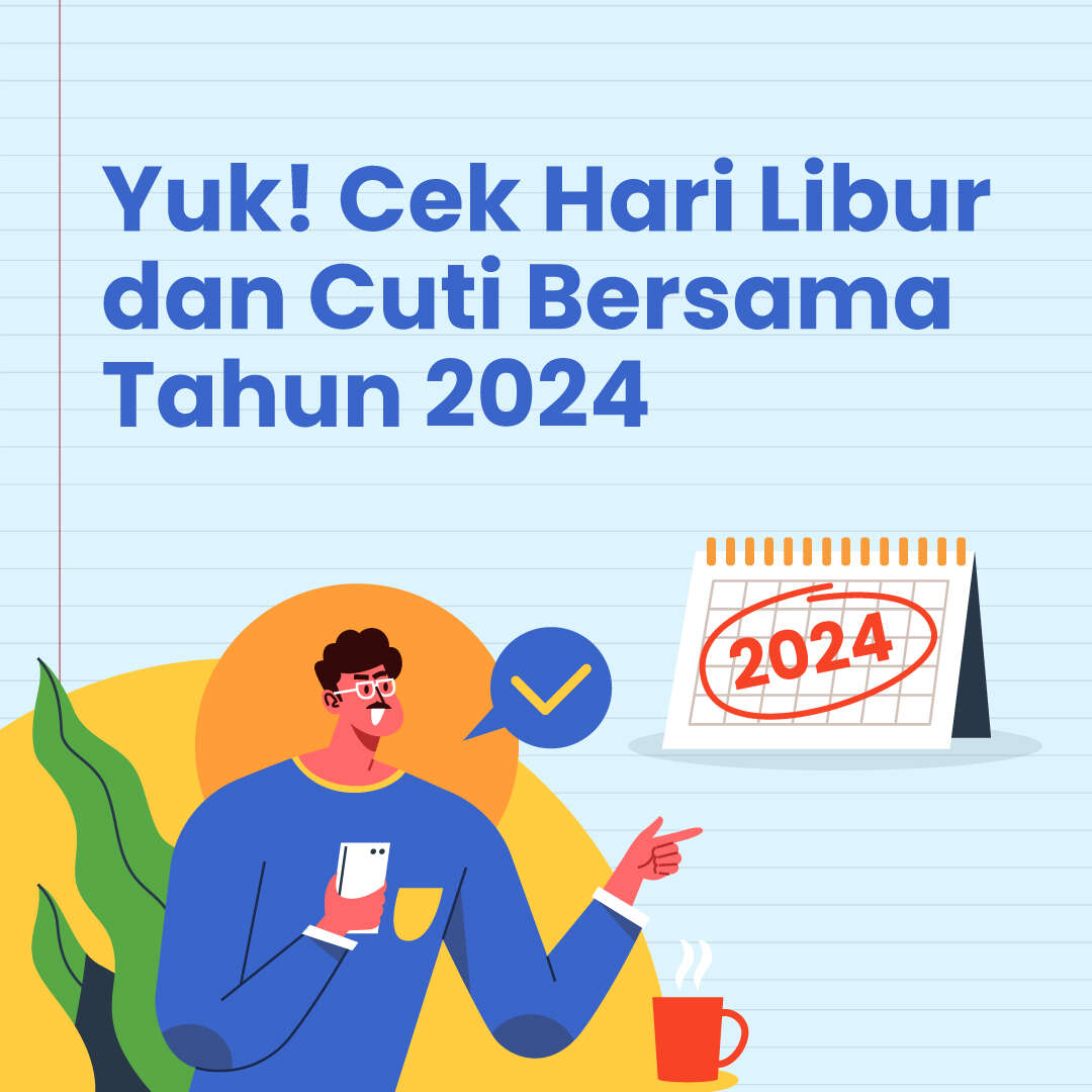 Yuk! Cek Hari Libur Tahun 2024