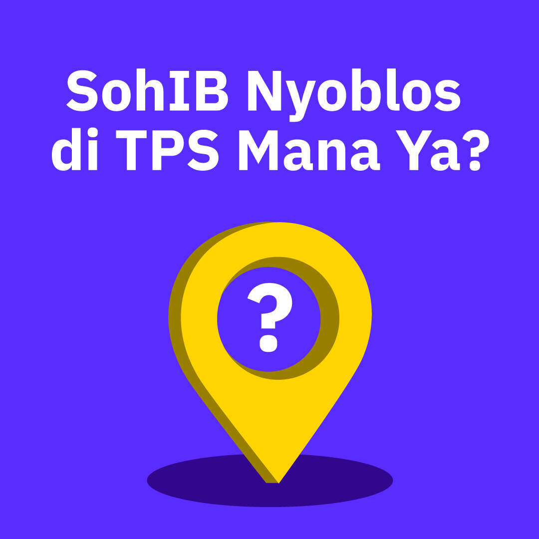 SohIB Nyoblos di TPS Mana Ya?