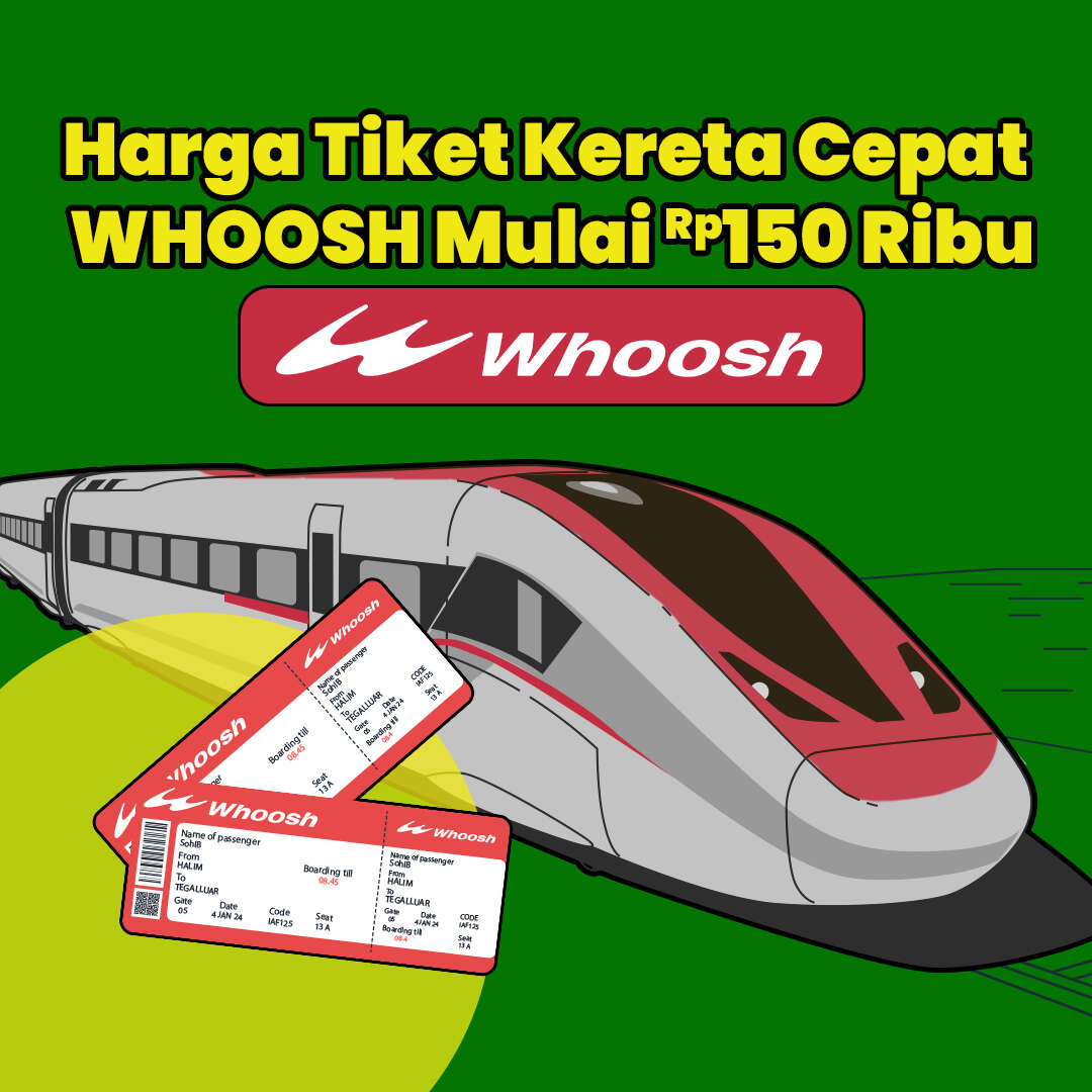 Harga Tiket Kereta Cepat WHOOSH Mulai Rp150 Ribu