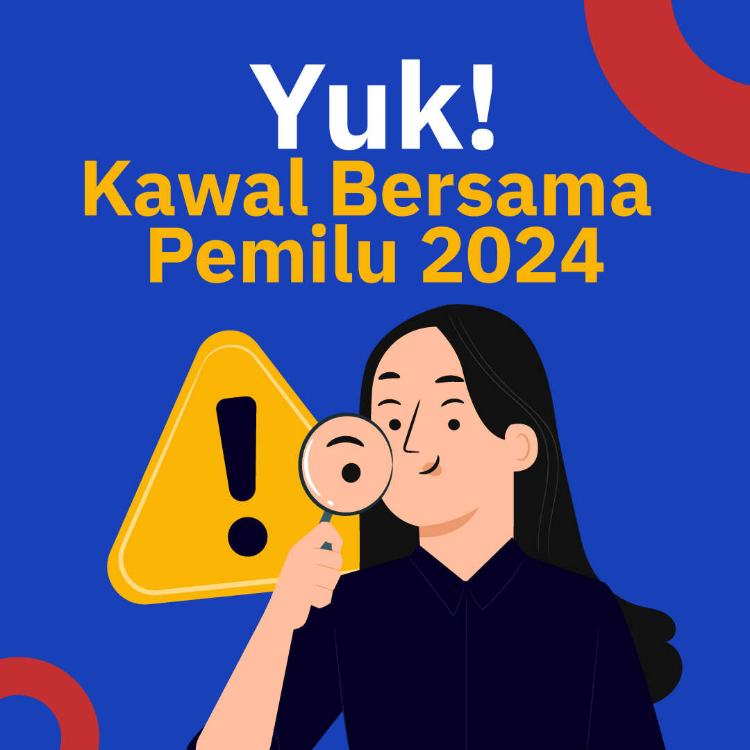 Yuk, Kawal Bersama Pemilu 2024