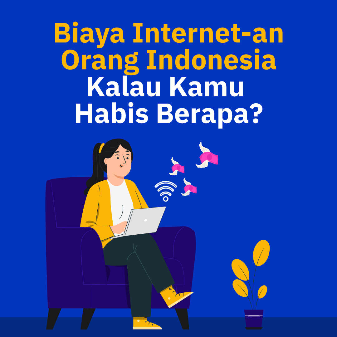 Biaya Internet-an Orang Indonesia