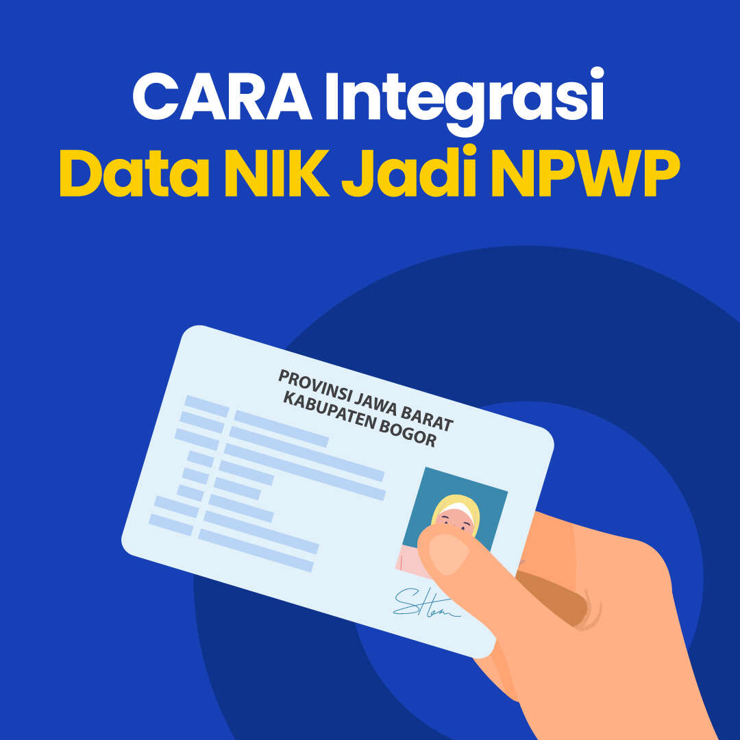 CARA Integrasi Data NIK Jadi NPWP