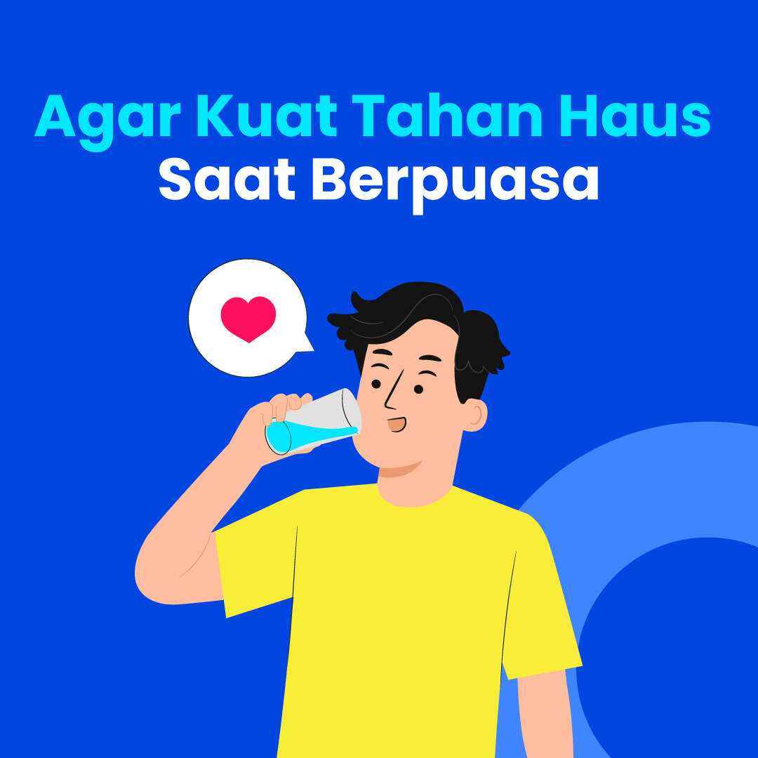 Agar Kuat Tahan Haus  Saat Berpuasa