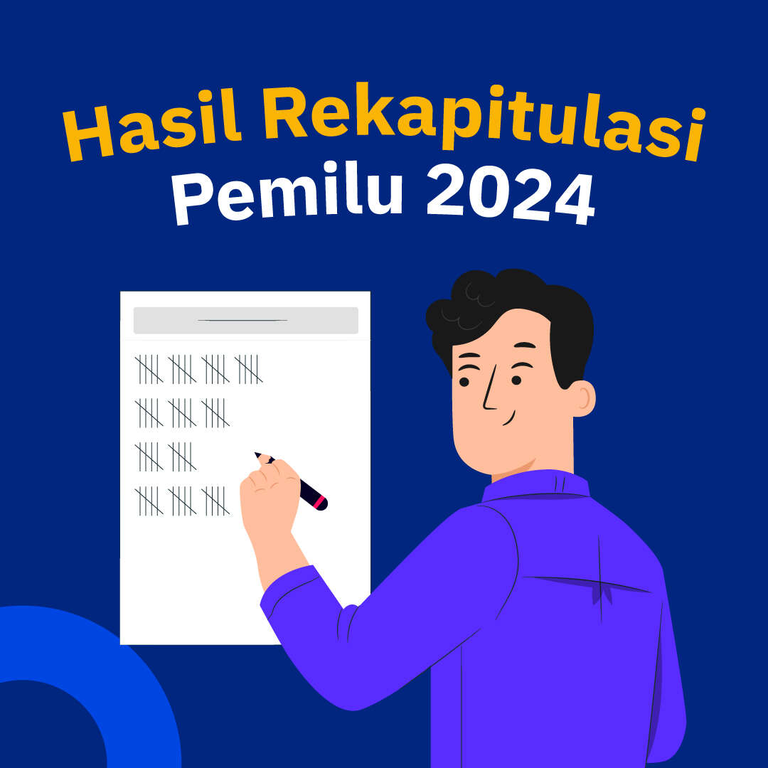 Hasil Rekapitulasi Pemilu 2024