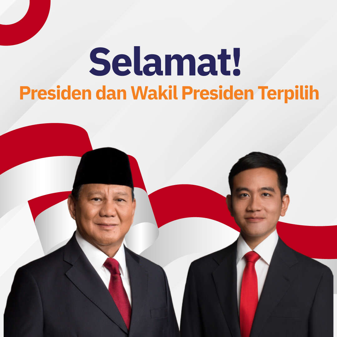 Selamat!  Presiden dan Wakil Presiden Terpilih