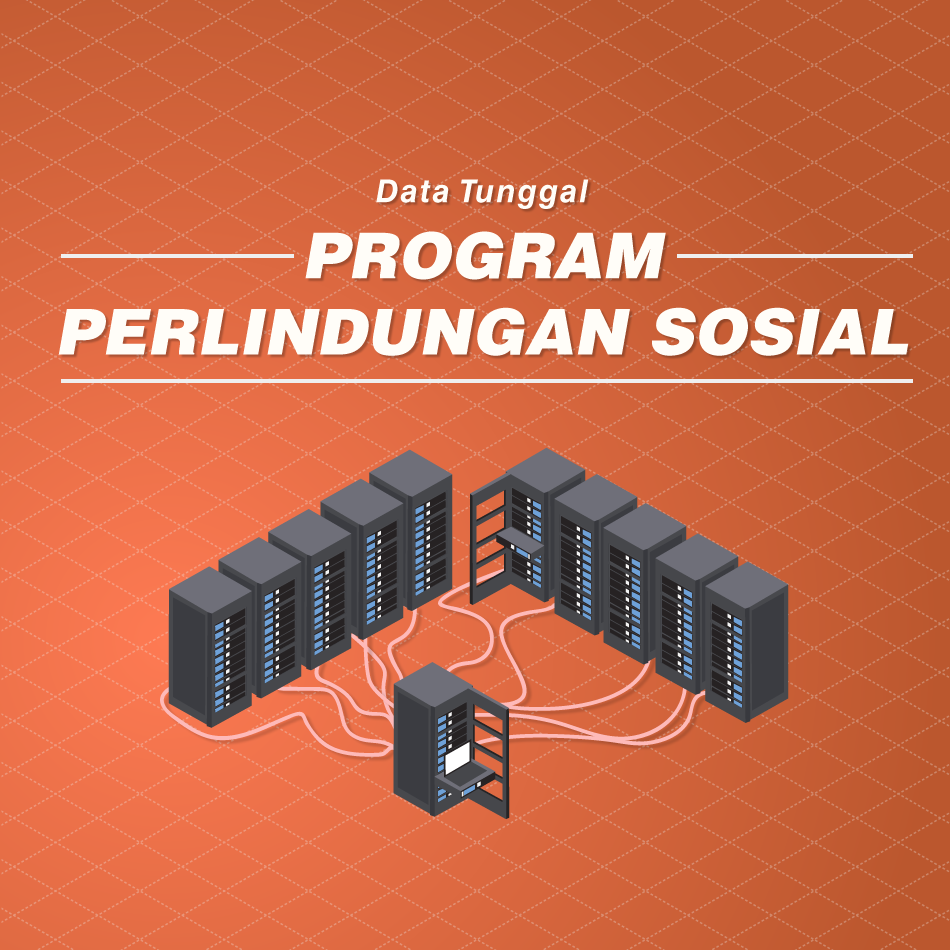 Data Tunggal Program Perlindungan Sosial