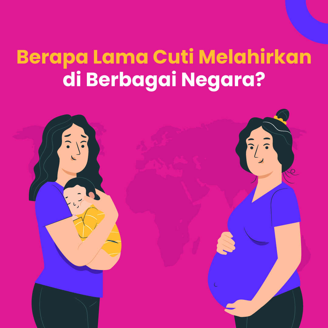 Berapa Lama Cuti Melahirkan di Berbagai Negara?