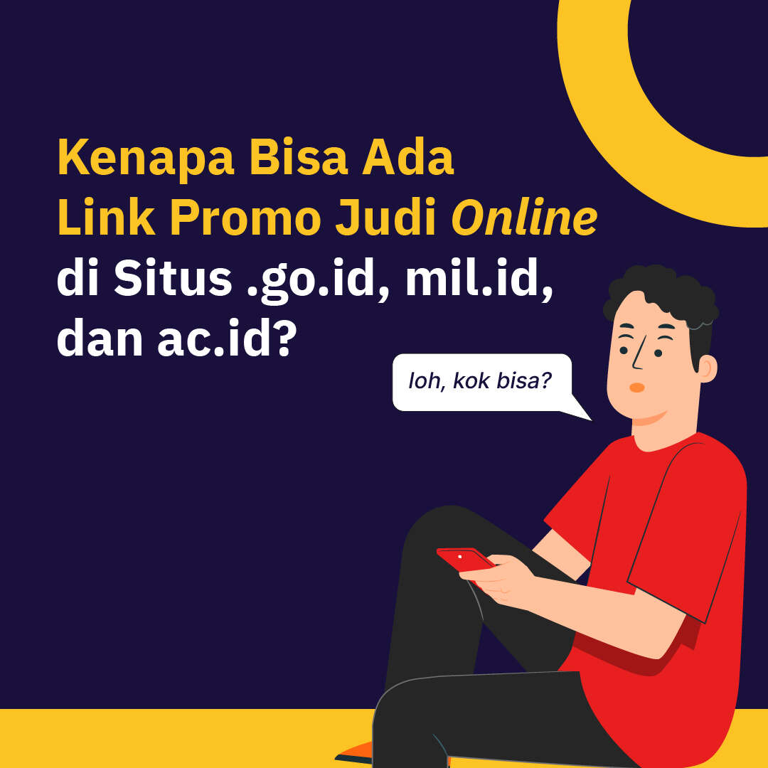 Kenapa Bisa Ada Link Promo Judi Online di Situs .go.id, mil.id, dan ac.id?