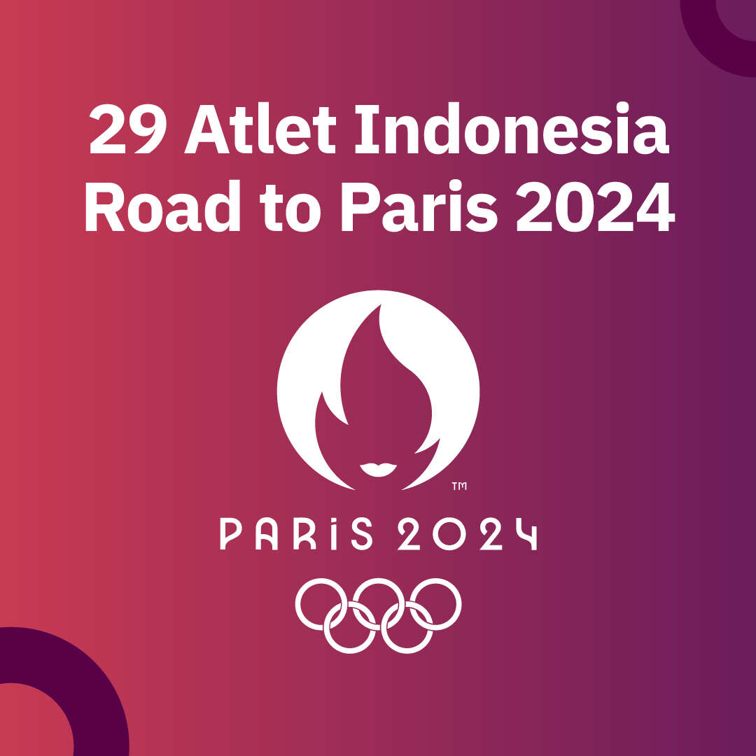 29 Atlet Indonesia Road to Paris 2024