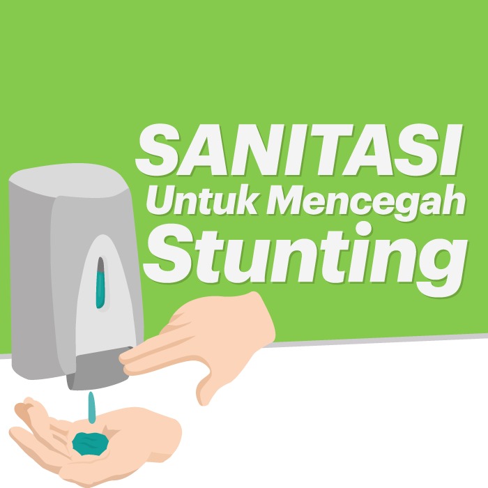 Sanitasi untuk Mencegah Stunting